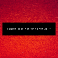 Senior 2020 Activity Spotlight