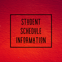 Important Student Schedule Information